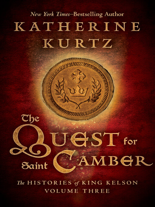 Title details for The Quest for Saint Camber by Katherine Kurtz - Available